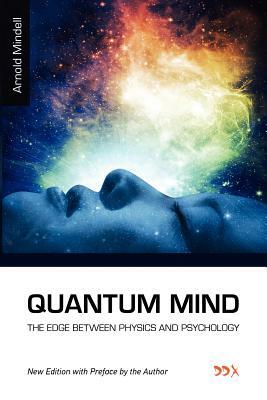 Quantum Mind by Arnold Mindell