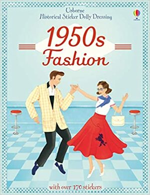 Historical Sticker Dolly Dressing 1950's Fashion by Megan Cullis