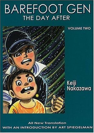 Barefoot Gen, Volume Two: The Day After by Project Gen, Keiji Nakazawa