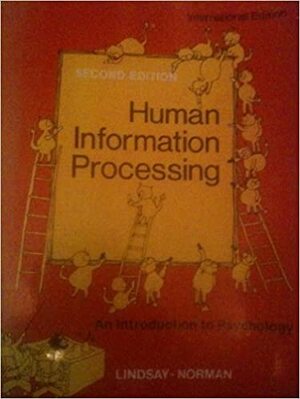 Human Information Processing by Peter H. Lindsay