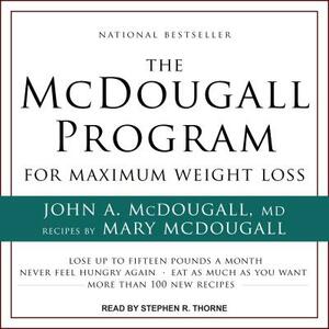 The McDougall Program for Maximum Weight Loss by John McDougall