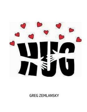 Hug by Greg Zemlansky