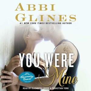 You Were Mine by Abbi Glines