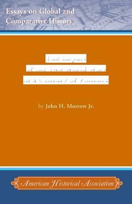 The Impact of the Two World Wars in a Century of Violence by John H. Morrow Jr