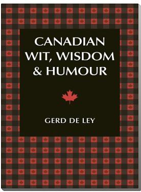 Canadian Wit, Wisdom, & Humour by 