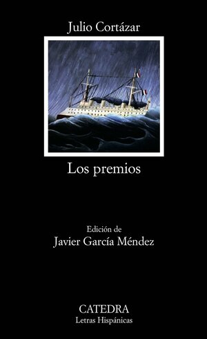 Los premios (Letras Hispánicas) by Javier García Méndez, Julio Cortázar