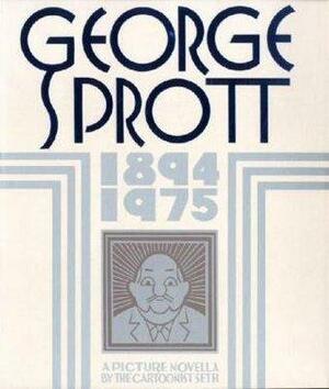 George Sprott by Seth