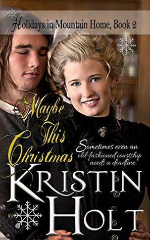 Maybe This Christmas by Kristin Holt