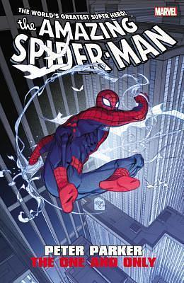 The Amazing Amazing Spider-Man: Peter Parker - The One and Only by Joe Casey, David Morrell, David Morrell, Jen Van Meter