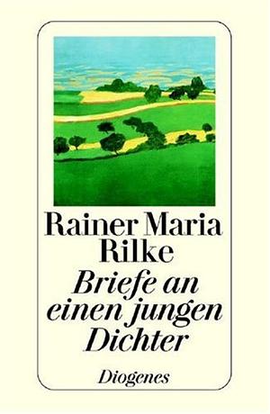 Briefe an einen jungen Dichter by Rainer Maria Rilke