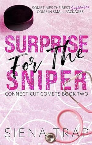 Surprise for the Sniper by Siena Trap