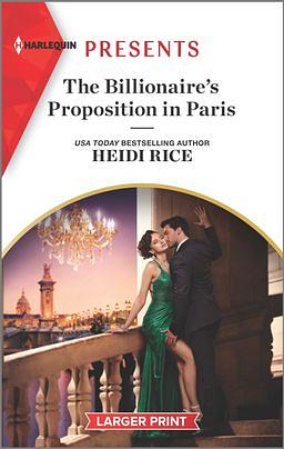 The Billionaire's Proposition in Paris by Heidi Rice