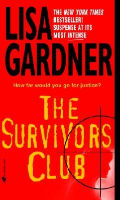 The Survivors Club: A Thriller by Lisa Gardner