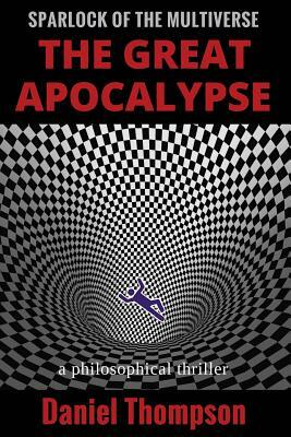 The Great Apocalypse by Daniel Thompson