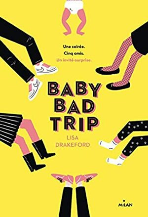 Baby Bad Trip by Lisa Drakeford