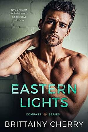 Eastern Lights by Brittainy C. Cherry