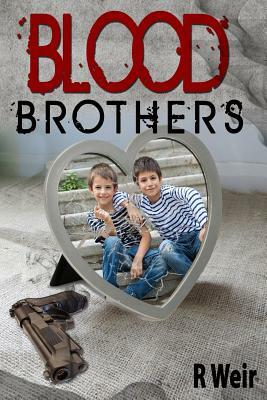 Blood Brothers: A Jarvis Mann Detective Novel by R. Weir