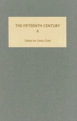 The Fifteenth Century VI: Identity and Insurgency in the Late Middle Ages by 