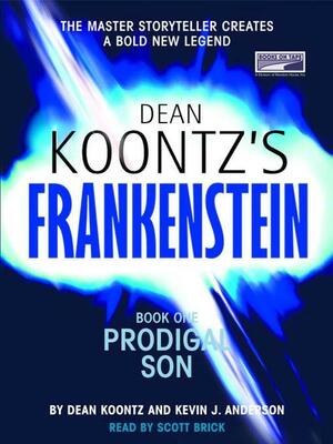 Prodigal Son by Scott Brick, Dean Koontz, Kevin J. Anderson