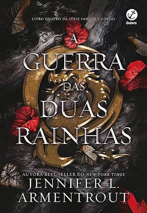 A Guerra das Duas Rainhas by Jennifer L. Armentrout