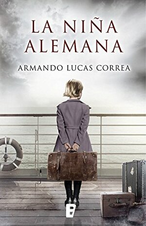 La niña alemana by Armando Lucas Correa