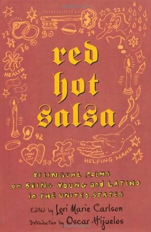 Red Hot Salsa: Bilingual Poems on Being Young and Latino in the United States by Oscar Hijuelos, Lori Marie Carlson