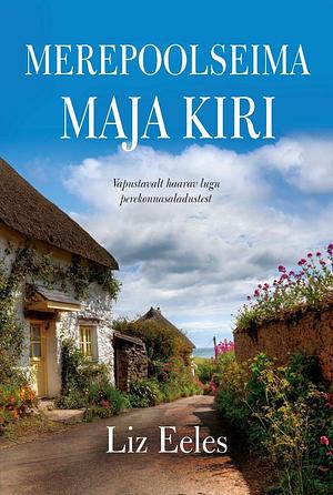 Merepoolseima maja kiri by Liz Eeles