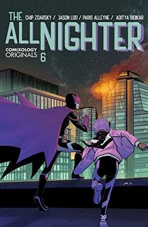 The All-Nighter (Comixology Originals) #6 by Allison O'Toole, Chip Zdarsky