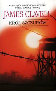 Król szczurów by James Clavell, Małgorzata Grabowska, Andrzej Grabowski