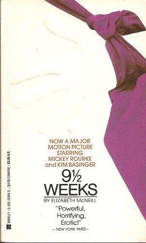 9 1/2 Weeks by Elizabeth McNeill, Elizabeth McNeill