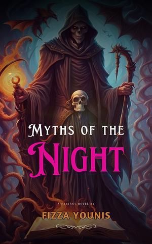 Myths of the Night by Fizza Younis