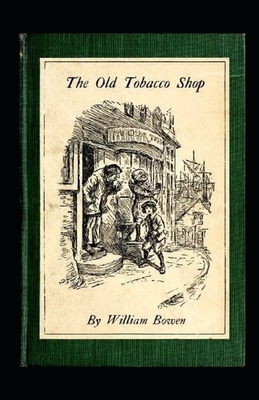 The Old Tobacco Shop Illustrated by William Bowen