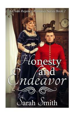 Honesty and Endeavor by Sarah Smith