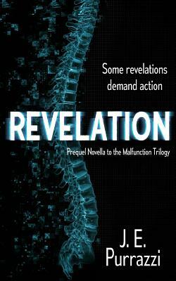 Revelation: Prequel Novella to the Malfunction Trilogy by J. E. Purrazzi