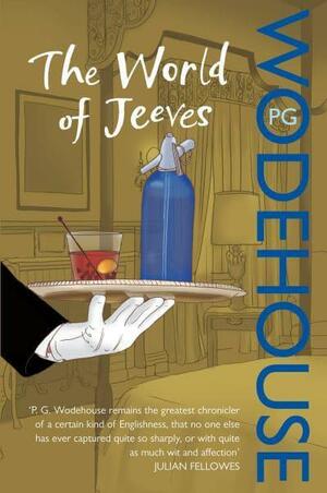 The World of Jeeves: by P.G. Wodehouse