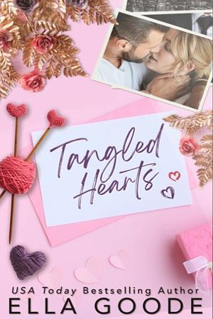 Tangled Hearts by Ella Goode