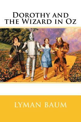 Dorothy and the Wizard in Oz by L. Frank Baum