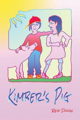 Kimber's Pig by Reg Down