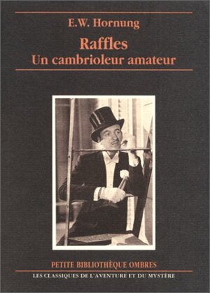 RAFFLES. UN CAMBRIOLEUR AMATEUR by E.W. Hornung