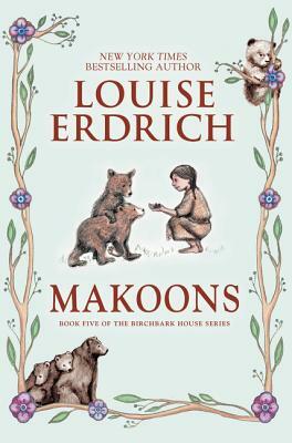 Makoons by Louise Erdrich