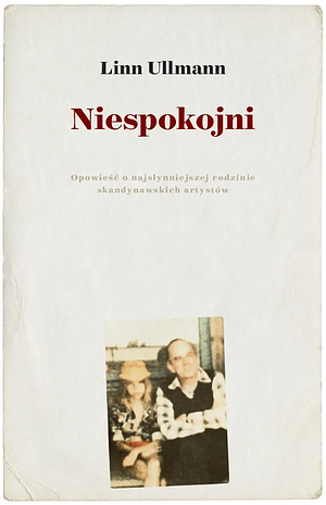 Niespokojni by Linn Ullmann