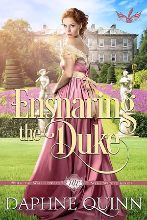 Ensnaring the Duke by Daphne Quinn