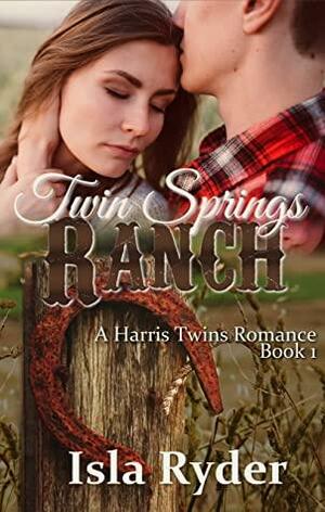 Twin Springs Ranch by Isla Ryder