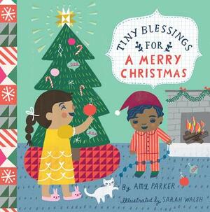 Tiny Blessings: For a Merry Christmas by Amy Parker