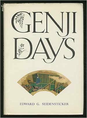 Genji Days by Edward G. Seidensticker