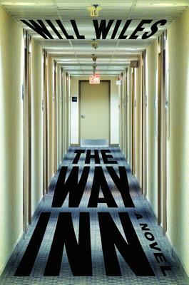 The Way Inn by Will Wiles