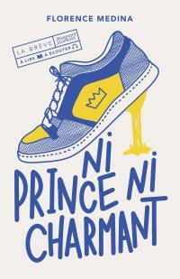 Ni prince ni charmant by Florence Medina