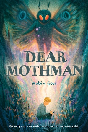 Dear Mothman by Robin Gow