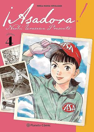 ¡Asadora!, vol. 4 by Naoki Urasawa, Verónica Calafell