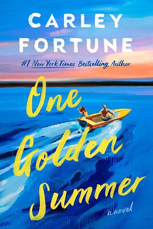 One Golden Summer  by Carley Fortune